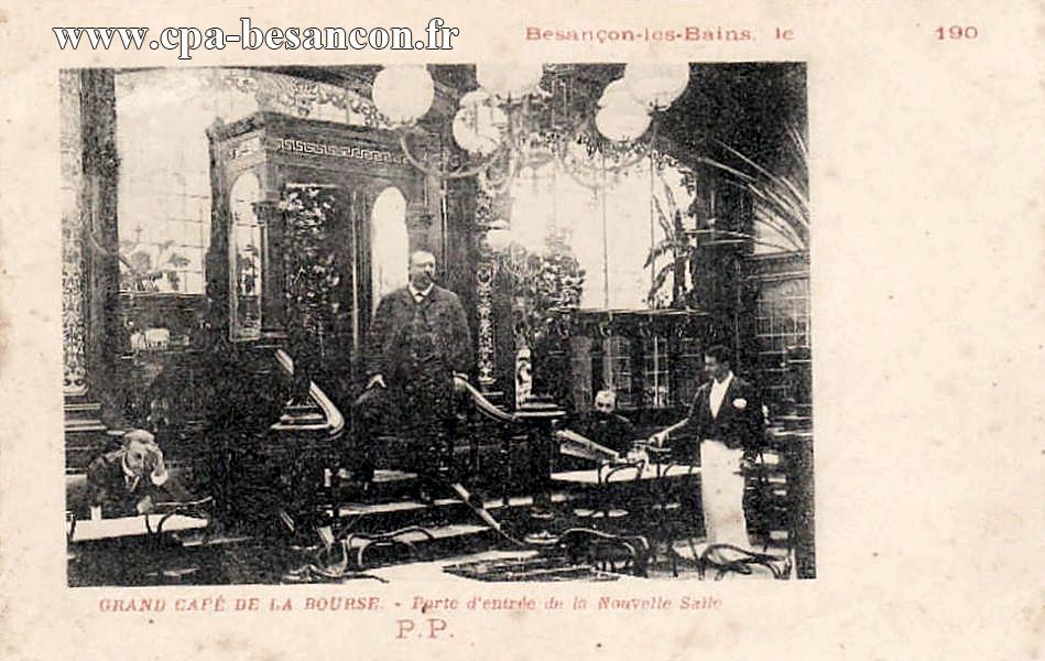 Besançon-les-Bains - GRAND CAFÉ DE LA BOURSE. - Porte d'entrée de la Nouvelle Salle